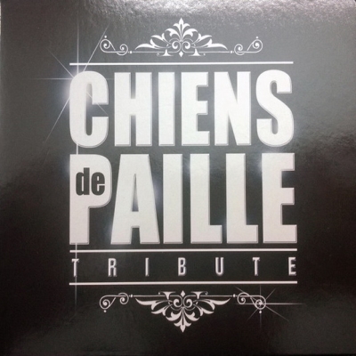 Chiens De Paille - Tribute (2CD) (2010)