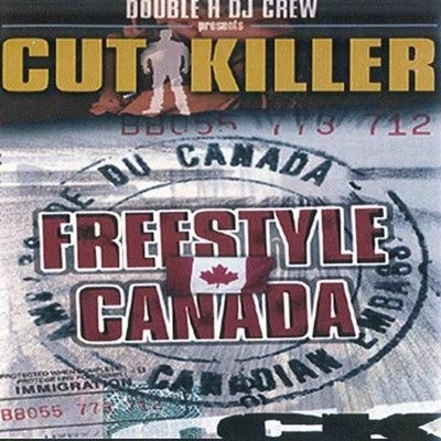 DJ Cut Killer - Freestyle Canada (2000)