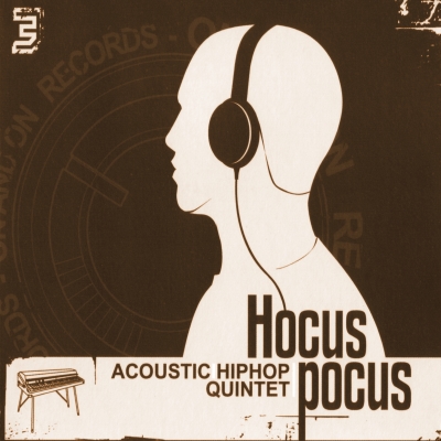Hocus Pocus - Acoustic Hip Hop Quintet (2001)
