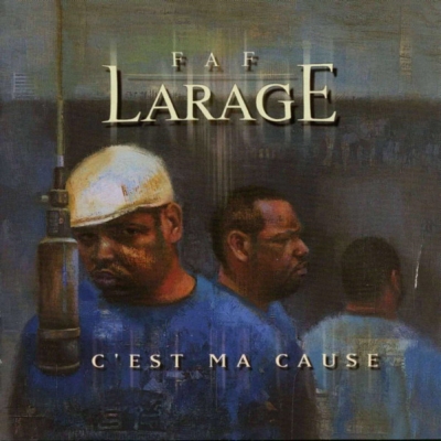 Faf Larage - C'est Ma Cause (2CD) (1999)
