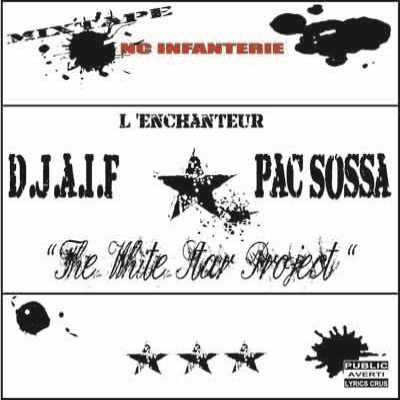 D.J.A.I.F. & Pac Sossa - The White Star Project (2007)