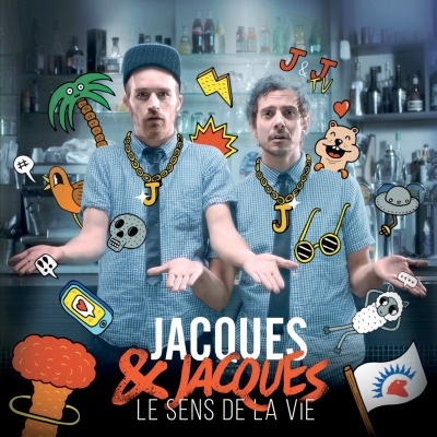 Jacques & Jacques - Le Sens de la vie (2018)