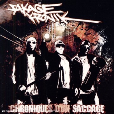 Sakage Kronik - Chroniques D'un Saccage (2005)