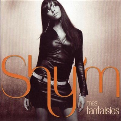Shy'm - Mes Fantaisies (2006)
