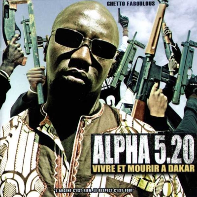 Alpha 5.20 - Vivre et Mourir A Dakar (2006)