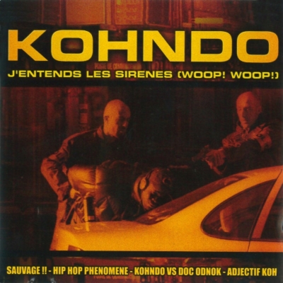 Kohndo - J'entends Les Sireness (Woop! Woop!) (EP) (2012)