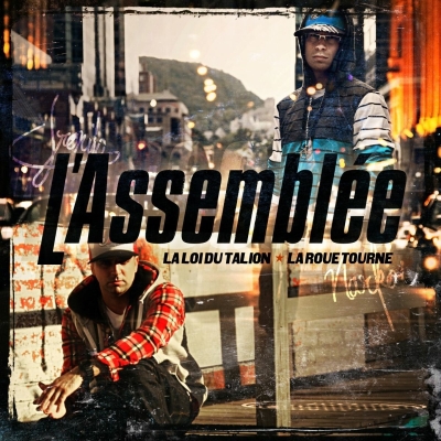 L'assemblee - La Loi Tu Talion / La Roue Tourne (2011)