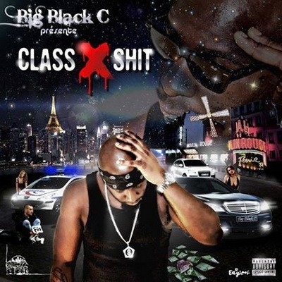 Big Black C - Class X Shit (2014)