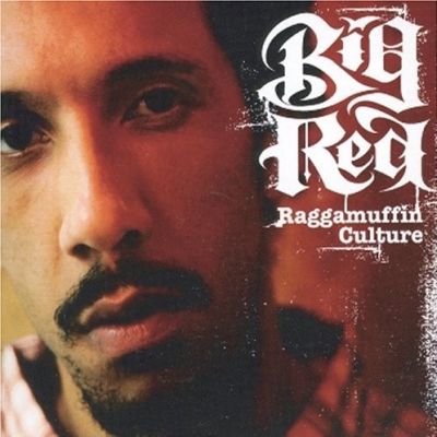 Big Red - Raggamuffin Culture (2005) 320kbps