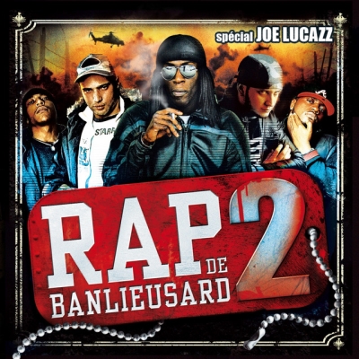 Rap De Banlieusard 2 - Special Joe Lucazz (2007)