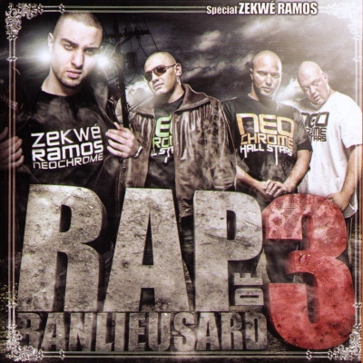 Rap De Banlieusard 3 - Special Zekwe Ramos (2008)