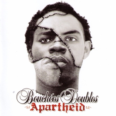 Bouchees Doubles - Apartheid (2006)