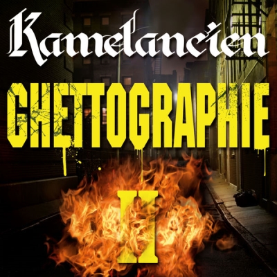 Kamelancien - Ghettographie II (2009)