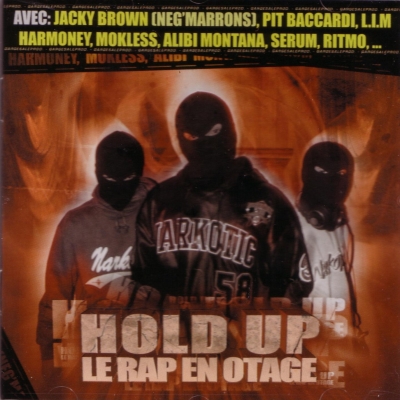 Hold Up - Le Rap En Otage (2005)