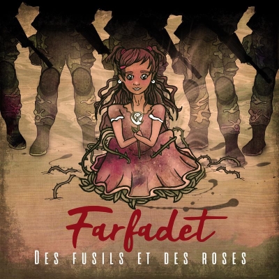 Farfadet - Des Fusils Et Des Roses (2018)