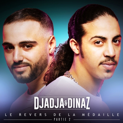 Djadja & Dinaz - Le Revers De La Medaille Partie 2 (2018) 320 kbps