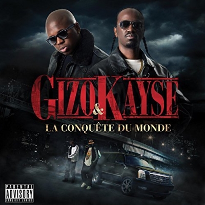 Gizo & Kayse - La Conquete Du Monde (2013)