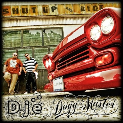 Dogg Master & Dje - Shut up & Ride (2010)