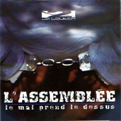 L'Assemblee - Le Mal Prend Le Dessus (2003)