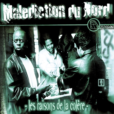 La Malediction Du Nord - Les Raisons De La Colere (1999)