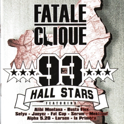 Fatale Clique - 93 Hall Stars (2006)