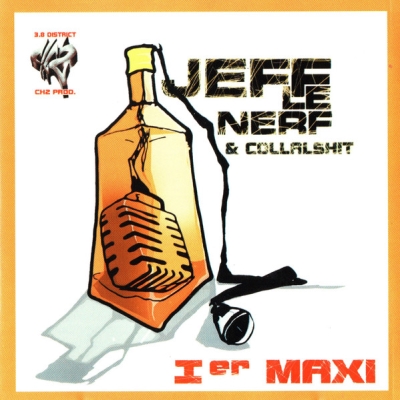 Jeff Le Nerf & Collal Shit - 1er Maxi (2002) (CDM)