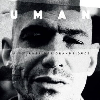 Uman - La Tournee Des Grands Ducs (2014)