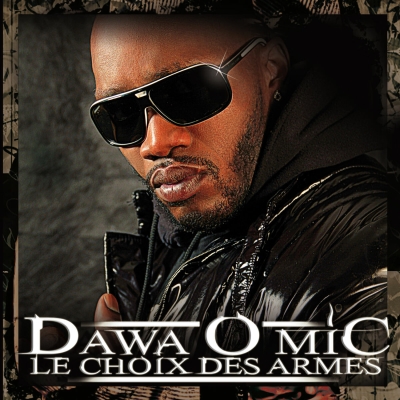 Dawa O Mic - Le Choix Des Armes (2012)