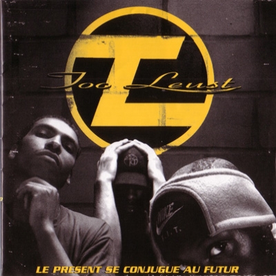 Too Leust - Le Present Se Conjugue Au Futur (1996)
