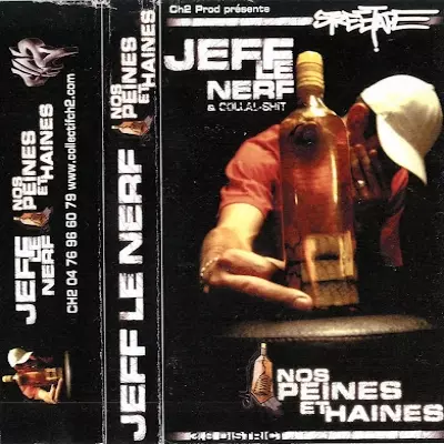 Jeff Le Nerf & Collal Shit - Nos Peines Et Haines (2001)
