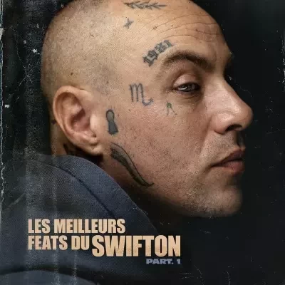 Swift Guad - Les Meilleurs Feats Du Swifton, Part.1 (2023)