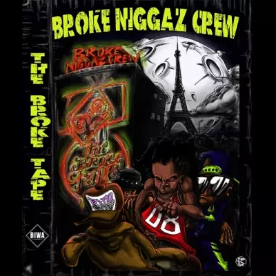 Broke Niggaz Crew - The Broke Tape (2014)