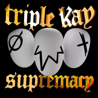 Kay The Prodigy - Triple Kay Supremacy (2023)