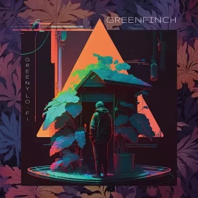 Greenfinch - Greeny Lo-fi (2023)