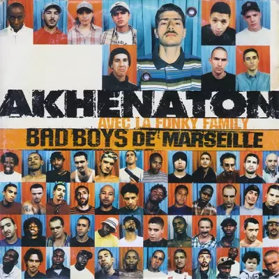 Akhenaton - Bad Boys De Marseille (1996)