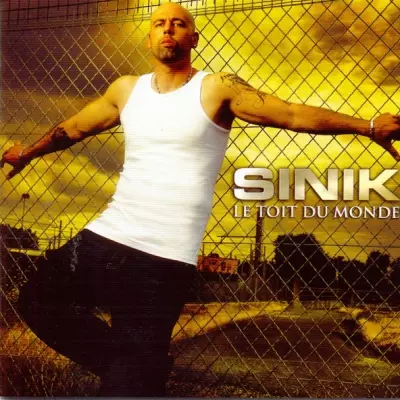 Sinik - Le Toit Du Monde (2007) (CD & DVDrip)