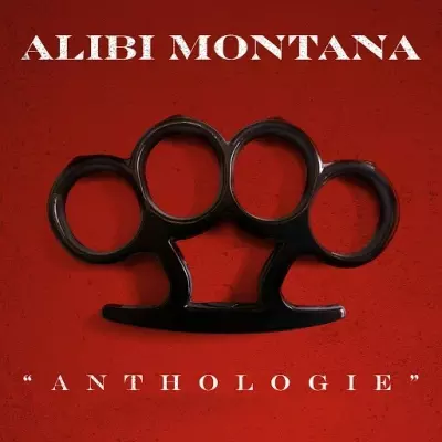Alibi Montana - Anthologie (Non Mixe) (2018)