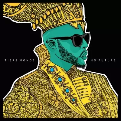 Tiers Monde - No Future (2016)