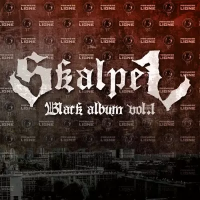 Skalpel (Premiere Ligne) - Black Album Vol.1 (2014)