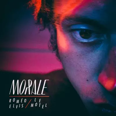 Romеo Elvis & Le Motel - Morale (2016)