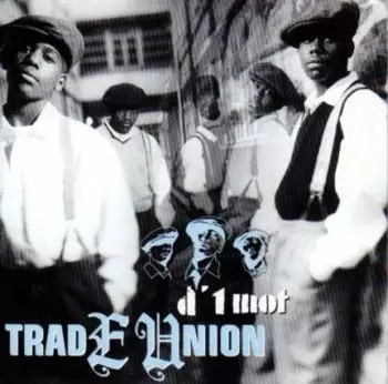 Trade Union - D'1 Mot (1998)