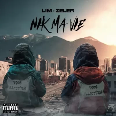 LIM & Zeler - Nik Ma Vie (2023)