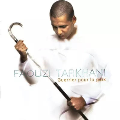 Faouzi Tarkhani - Guerrier Pour La Paix (1999)
