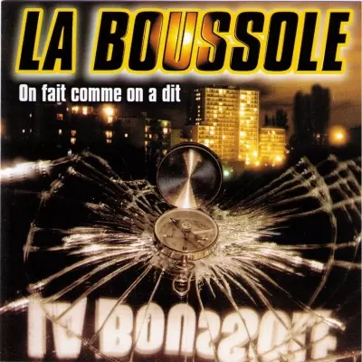 La Boussole - On Fait Comme On A Dit (1999)
