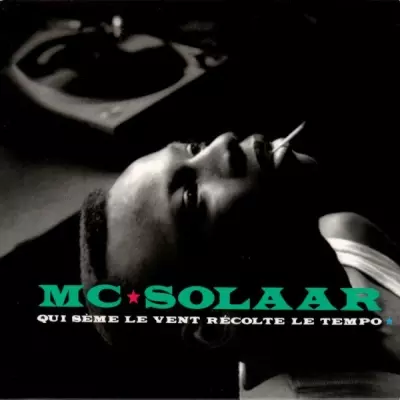 MC Solaar - Qui Seme Le Vent Recolte Le Tempo (1991)