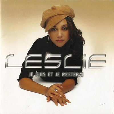 Leslie - Je Suis Et Je Resterai (2002)