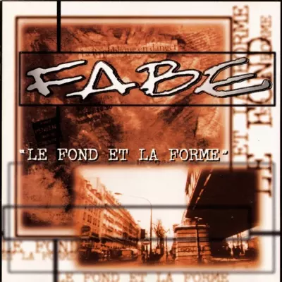 Fabe - Le Fond Et La Forme (1997)