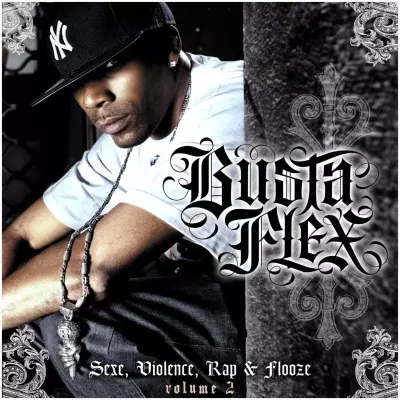 Busta Flex - Sexe, Violence, Rap et Flooze Vol 2 (2008)