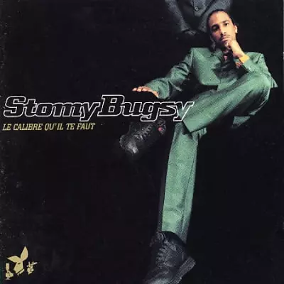 Stomy Bugsy - Le Calibre Qu'il Te Faut (1996) 320 kbps