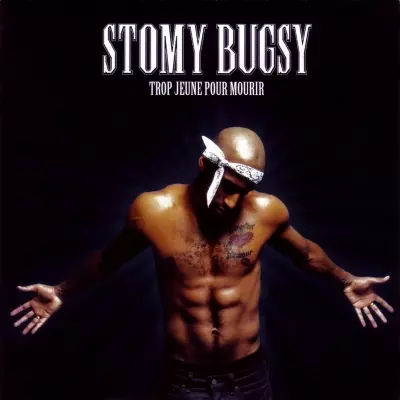 Stomy Bugsy - Trop Jeune Pour Mourir (2000)
